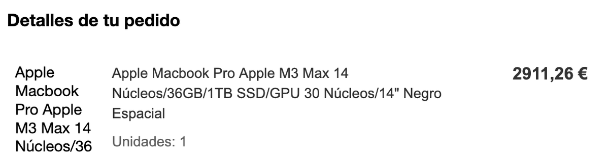 Captura de los detalles de un pedido de un MacBook Pro de 14 pulgadas con chip M3 Max; el precio mostrado es 2.911,26 €.