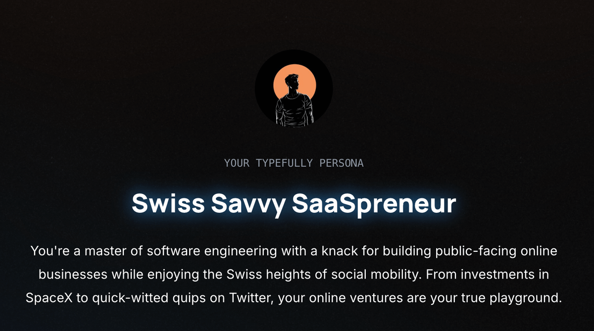 Screenshot of a Typefully summary for Swiss Savvy Saaspreneur, with an avatar and a description of his software engineering background and online businesses.