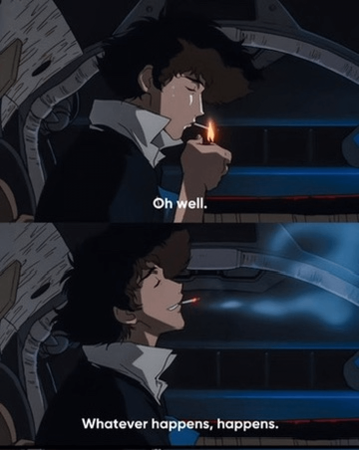 Dos paneles de una animación muestran a un hombre fumando en un asiento, primero con expresión seria y luego sonriente; los subtítulos dicen «Oh well» y «Whatever happens, happens».