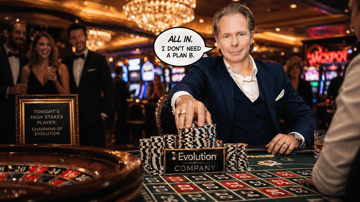 Composite showing a suited man beside casino chips and a roulette table; a sign identifies him as Evolution’s chairman, and a speech bubble says, “All in. I don’t need a plan B.”